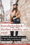 Auf dem Fashion Blog findest du 10 gemütliche Herbst Outfit mit Strick in einem Lookbook verpackt. Ich zeige dir, wie du im Herbst gemütliche Alltagsstyles kreierst mit einer Extraportion Pfiff. www.kleidermaedchen.de #herbstoutfit #alltagsstyles #modetrend2019 #hersttrends #strick