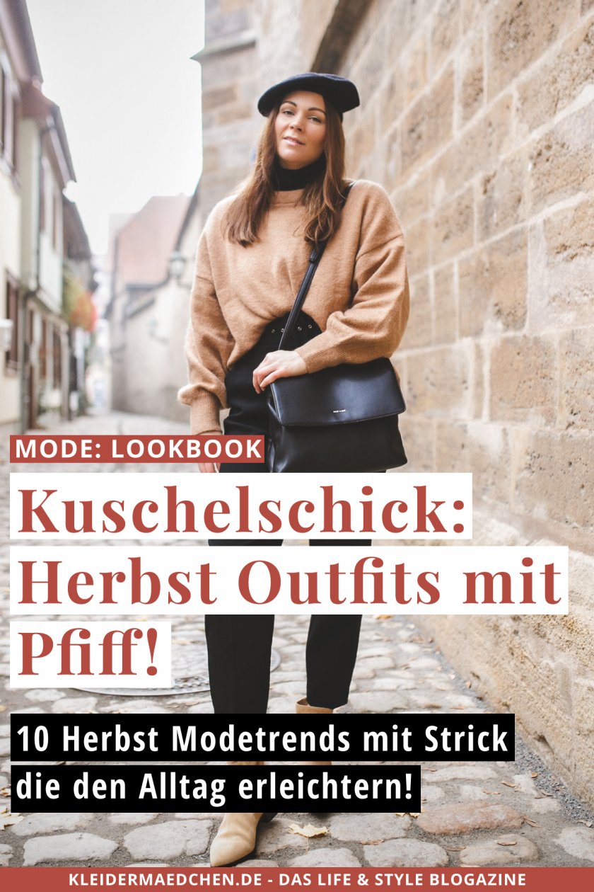 Auf dem Fashion Blog findest du 10 gemütliche Herbst Outfit mit Strick in einem Lookbook verpackt. Ich zeige dir, wie du im Herbst gemütliche Alltagsstyles kreierst mit einer Extraportion Pfiff. www.kleidermaedchen.de #herbstoutfit #alltagsstyles #modetrend2019 #hersttrends #strick