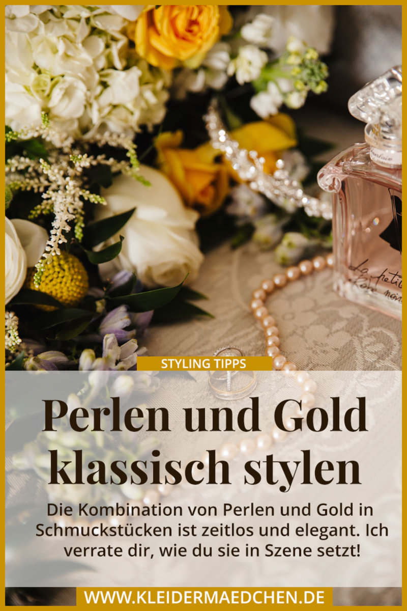 Perlen und Gold klassisch stylen. Auf dem Modeblog verrate ich dir wie du Schmuckstücke in Szene setzt. 